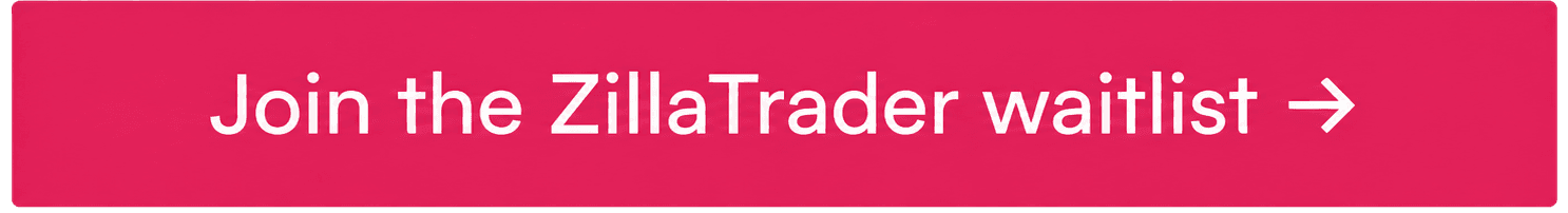Join the ZillaTrader waitlist